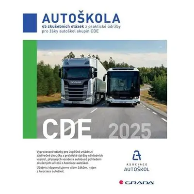 Autoškola - 45 zkušebních otázek z praktické údržby pro žáky autoškol skupin CDE 2025