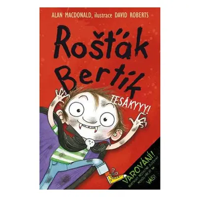 Rošťák Bertík - Tesákyyy!