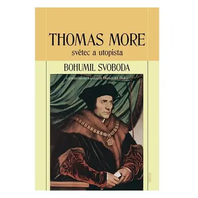 Thomas More - světec a utopista