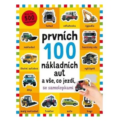 Prvních 100 nákladních aut a vše, co jezdí - se samolepkami