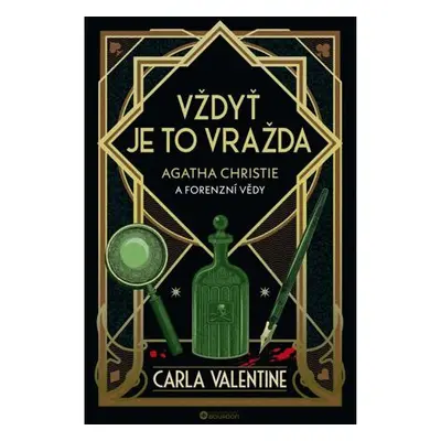 Vždyť je to vražda: Agatha Christie a forenzní vědy