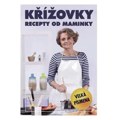 Křížovky - Recepty od maminky