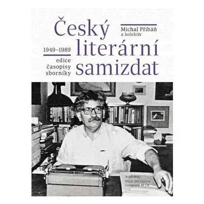 Český literární samizdat 1949-1989