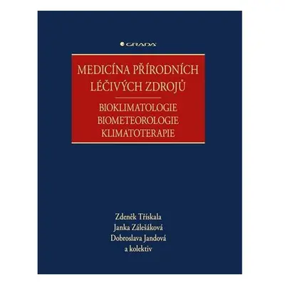 Medicína přírodních léčivých zdrojů - Bioklimatologie, biometeorologie, klimatoterapie