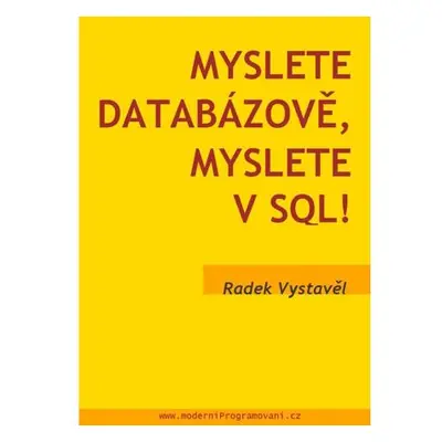 Myslete databázově, myslete v SQL!