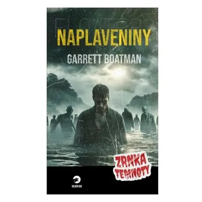 Naplaveniny - Zrnka temnoty 19