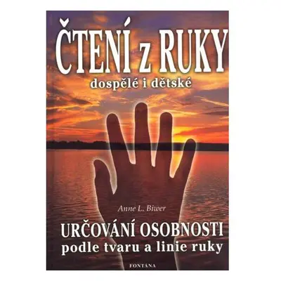 Čtení z ruky dospělé i dětské - Určování osobnosti podle tvaru a linie ruky