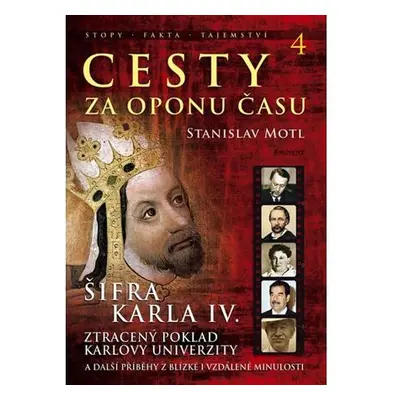 Cesty za oponu času 4 - Šifra Karla IV.