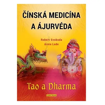 Čínská medicína a ajurvéda - Tao a Dharma