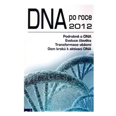 DNA po roce 2012