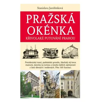 Pražská okénka - Křivolaké putování Prahou