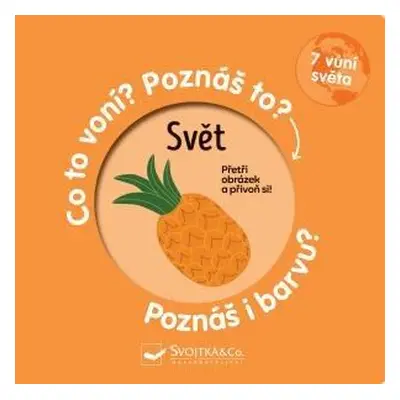 Svět - Co to voní? Poznáš to? Poznáš i barvu?