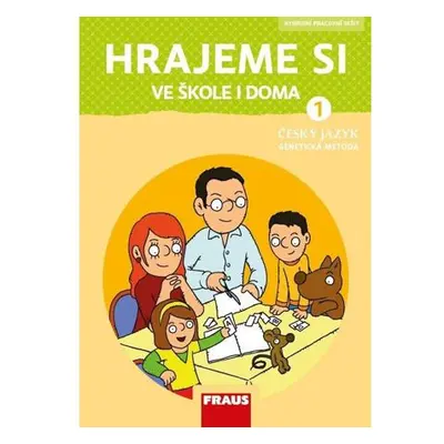 Hrajeme si ve škole i doma - Hybridní pracovní učebnice