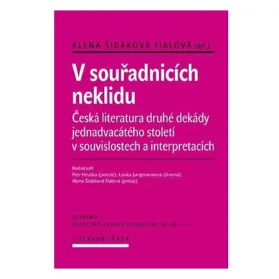 V souřadnicích neklidu - Česká literatura druhé dekády jednadvacátého století v souvislostech a 