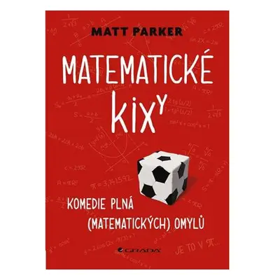 Matematické kixy - Komedie plná (matematických) omylů