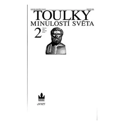 Toulky minulostí světa 2 - Zlatá éra dějin: starověké Řecko