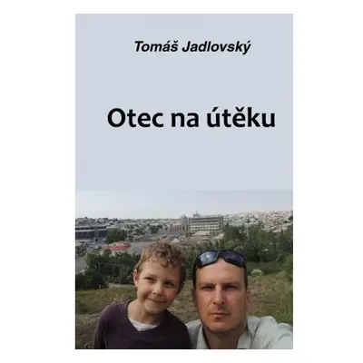 Otec na útěku