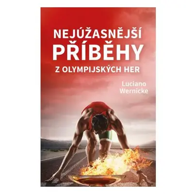 Nejúžasnější příběhy z olympijských her