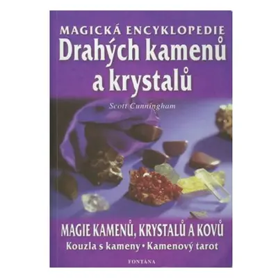 Magická encyklopedie drahých kamenů a krystalů