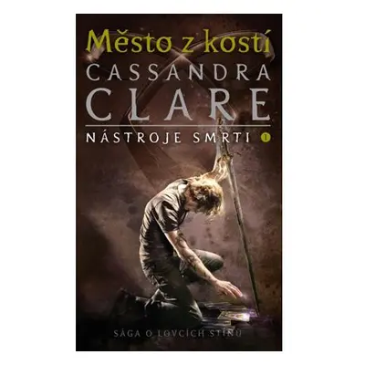 Město z kostí - Nástroje smrti 1