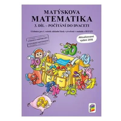 Matýskova matematika, 3. díl - počítání do 20 bez přechodu přes 10 - aktualizované vydání 2018