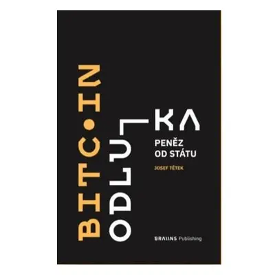 Bitcoin - Odluka peněz od státu