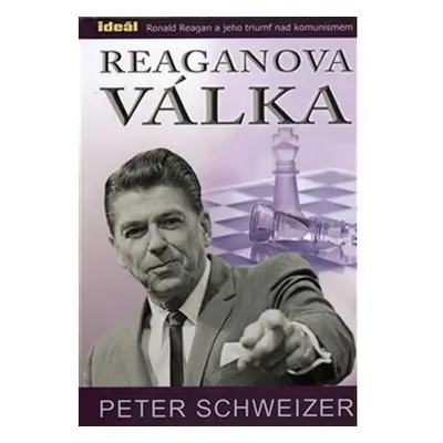 Reaganova válka - Ronald Reagan a jeho triumf nad komunismem