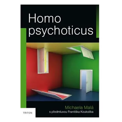 Homo psychoticus