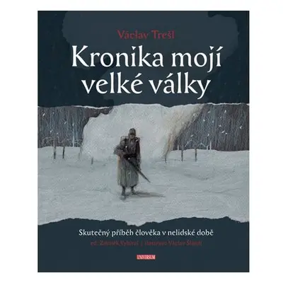 Kronika mojí velké války