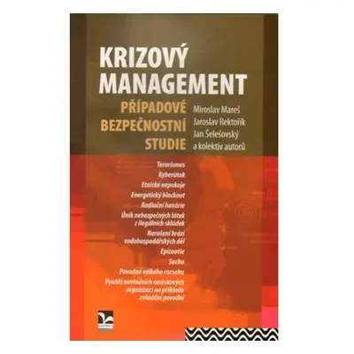 Krizový management - Případové bezpečnostní studie