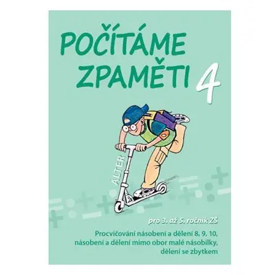 Počítáme zpaměti 4 pro 3. a 5. ročník ZŠ