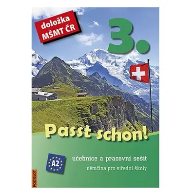 Passt schon! 3. Němčina pro SŠ - Učebnice a pracovní sešit