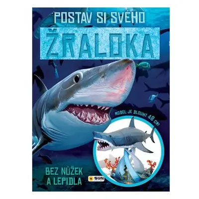 Postav si ŽRALOKA