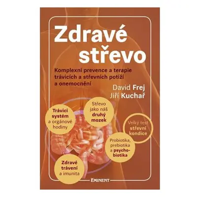 Zdravé střevo - Komplexní prevence a terapie trávicích a střevních potíží a onemocnění