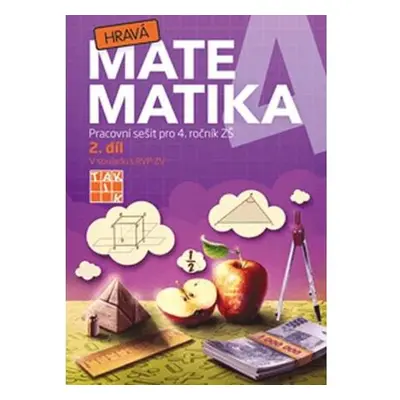 Hravá matematika 4 - Pracovní sešit 2. díl