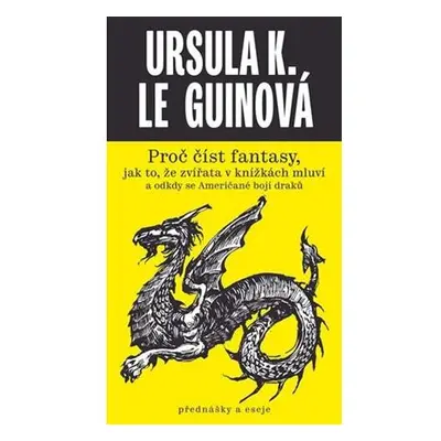 Proč číst fantasy, jak to, že zvířata v knížkách mluví a odkdy se Američané bojí draků