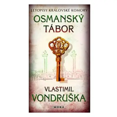 Osmanský tábor - Letopisy královské komory