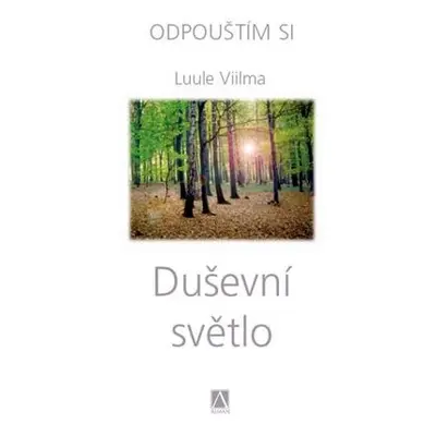 Duševní světlo - Odpouštím si