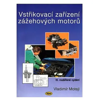 Vstřikovací zařízení zážehových motorů