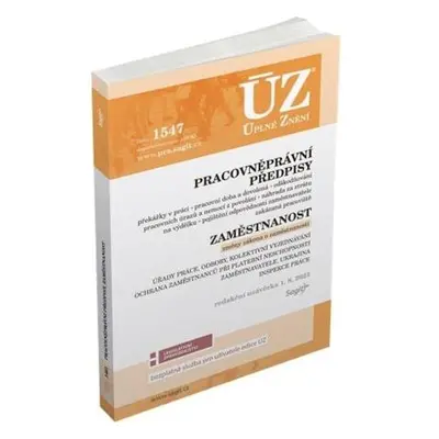 ÚZ 1547 Pracovněprávní předpisy, Zaměstnanost, Odškodňování, Odbory, Inspekce práce