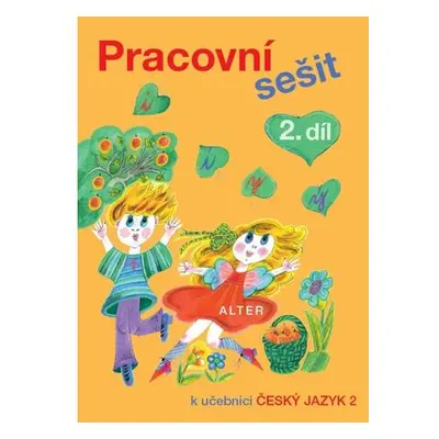 Pracovní sešit 2. díl k učebnici Český jazyk 2