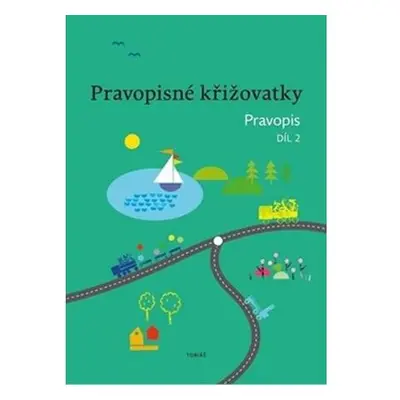 Pravopisné křižovatky Pravopis 2