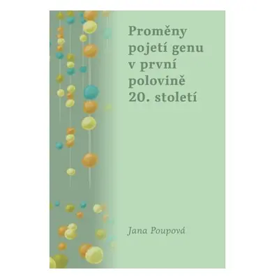 Proměny pojetí genu v první polovině 20. století