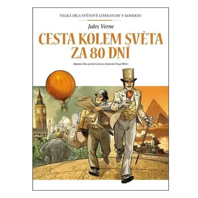 Cesta kolem světa za 80 dní - Velká díla světové literatury v komiksu