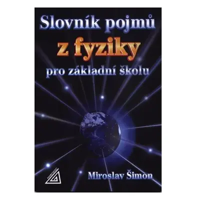 Slovník pojmů z fyziky pro základní školu