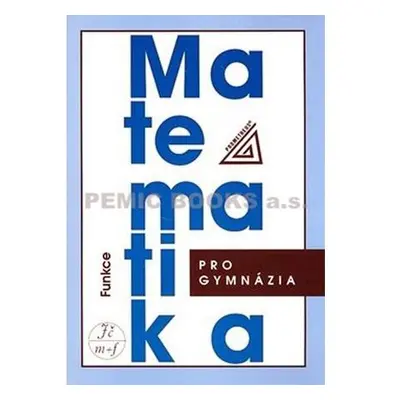 Matematika pro gymnázia - Funkce (kniha + CD)