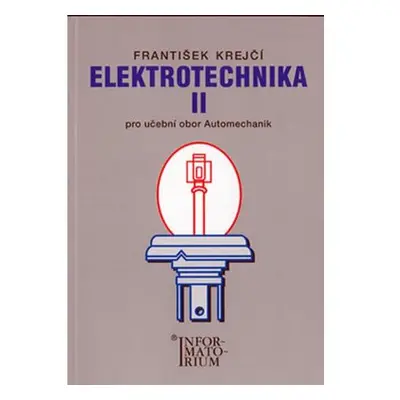 Elektrotechnika II pro 3. ročník UO Automechanik