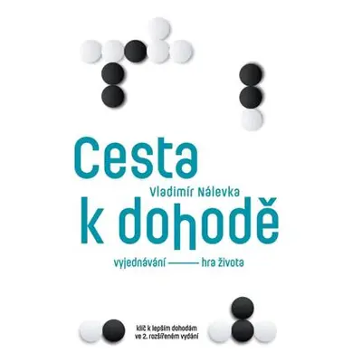 Cesta k dohodě: Vyjednávání - hra života