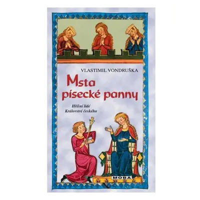 Msta písecké panny - Hříšní lidé Království českého