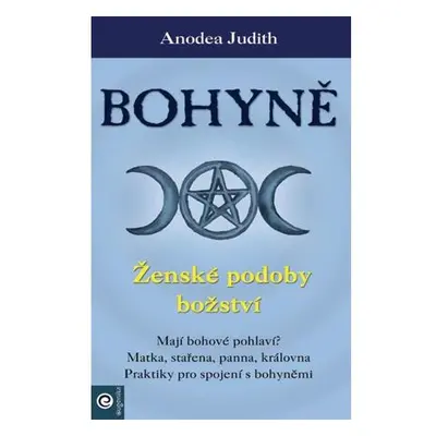 Bohyně - Ženské podoby božství